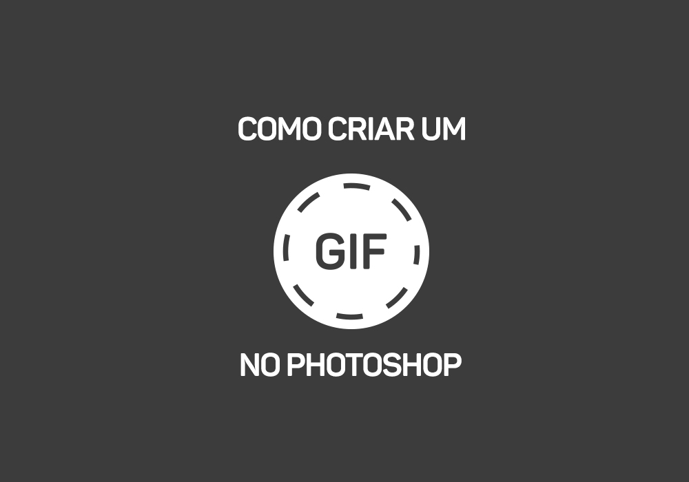 Como criar um gif no Photoshop